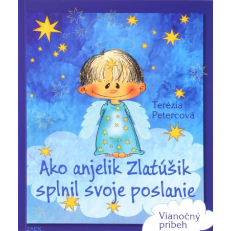 Ako anjelik Zlatúšik splnil svoje poslanie