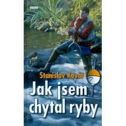Jak jsem chytal ryby