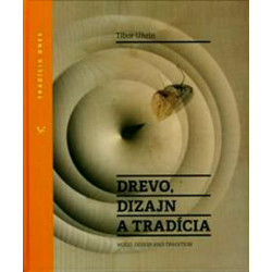 Drevo, dizajn a tradícia