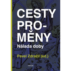 Cesty proměny - Nálada doby