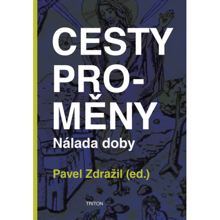 Cesty proměny - Nálada doby
