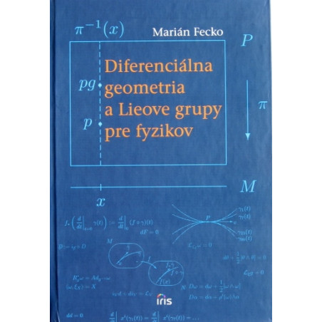 Diferenciálna geometria a Lieove grupy pre fyzikov