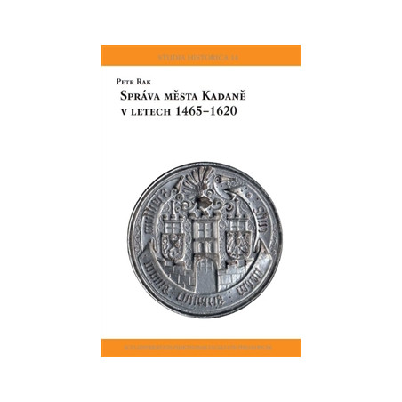 Správa města Kadaně v letech 1465-1620