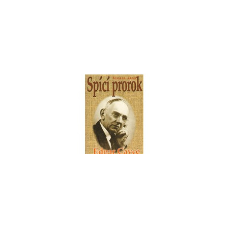 Spící prorok - Edgar Cayce