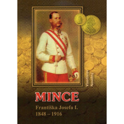 Mince Františka Josefa I. 1848-1916