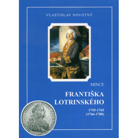 Mince Františka Lotrinského 1745-1765 (1766-1780)