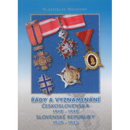 Řady a vyznamenání Československa 1918-1948 Slovenské republiky 1939-1945