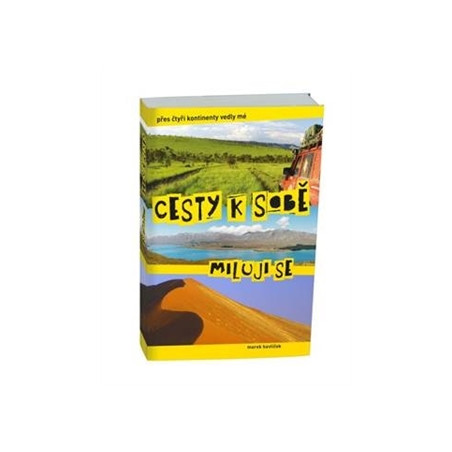Cesty k sobě, miluji se