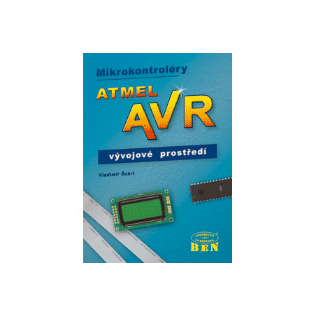 Mikrokontroléry Atmel AVR - vývojové prostředí