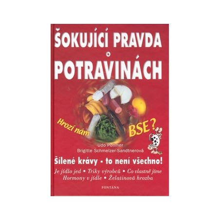 Šokující pravda o potravinách