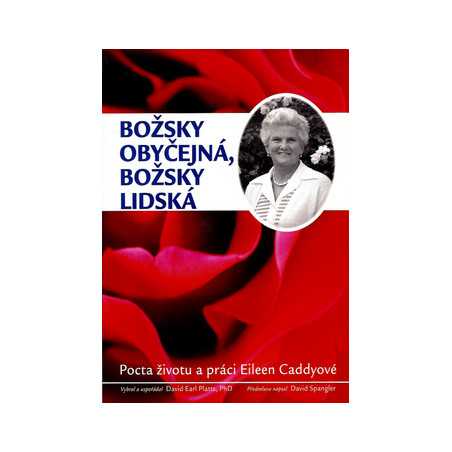 Božsky obyčejná, božsky lidská