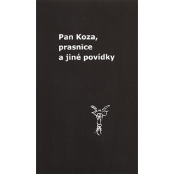 Pan Koza, prasnice a jiné povídky