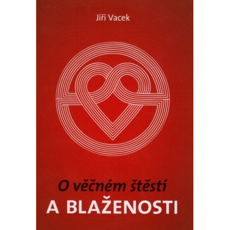 O věčném štěstí a blaženosti