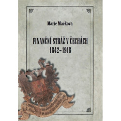 Finanční stráž v Čechách 1842 - 1918