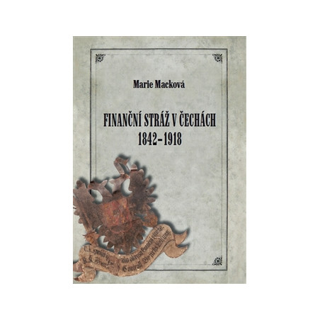 Finanční stráž v Čechách 1842 - 1918