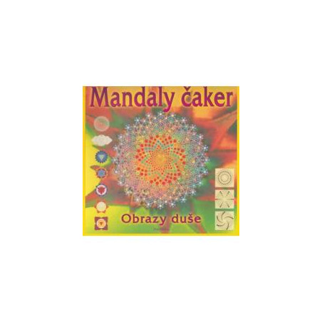 Mandaly čaker- Obrazy duše