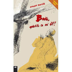 Bože, oplatilo sa mi žiť!