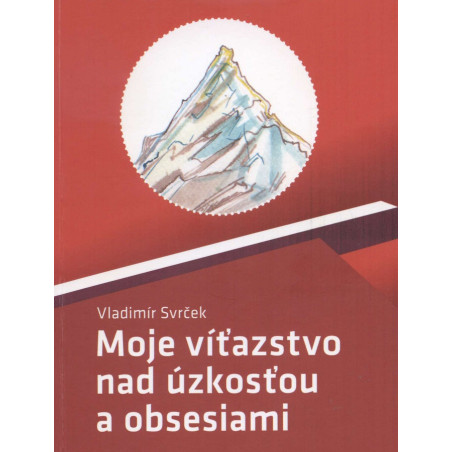 Moje víťazstvo nad úzkosťou a obsesiami