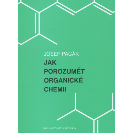 Jak porozumět organické chemii