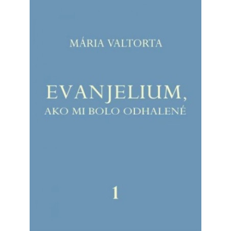 Evanjelium 1, ako mi bolo odhalené