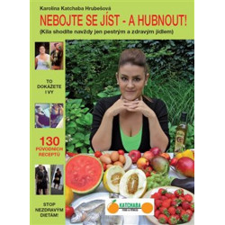 Nebojte se jíst - a hubnout!