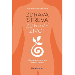 Zdravá střeva, zdravý život - Chraňte si centrum svého zdraví