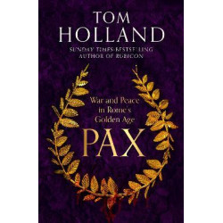 Pax: War and Peace in Rome´s Golden Age