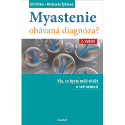 Myastenie - Obávaná diagnóza?
