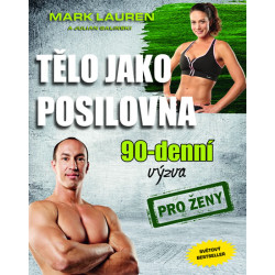 Tělo jako posilovna - 90denní výzva pro muže