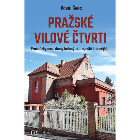Pražské vilové čtvrti - Procházky mezi domy krásnými… a ještě krásnějšími
