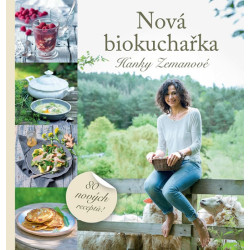 Nová biokuchařka Hanky Zemanové - 80 rec
