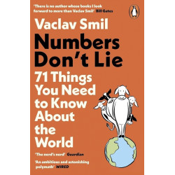 Numbers Don´t Lie: 71 Things You Need to Know About the World