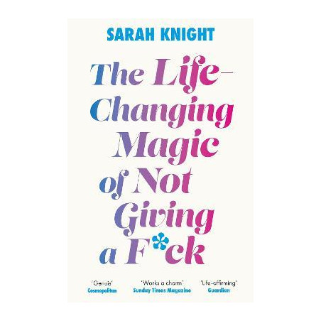 The Life-Changing Magic of Not Giving a