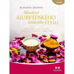 Moudrost ájurvédského životního stylu -