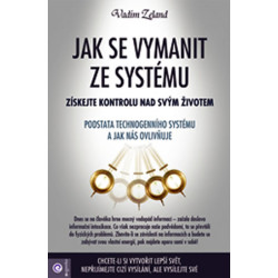 Jak se vymanit ze systému