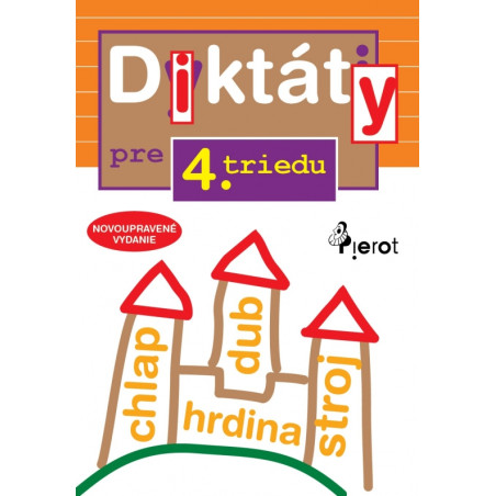 Diktáty pre 4.triedu ZŠ (nov.vyd.)