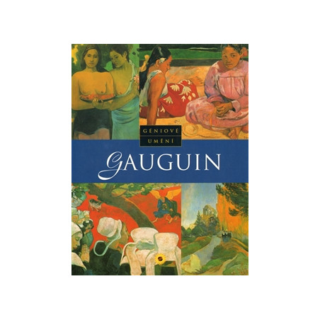 Gauguin - Géniové umění