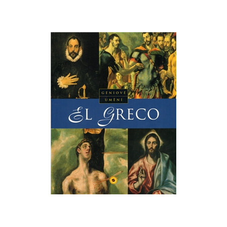 El Greco - Géniové umění