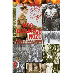 Noc dlouhých nožů - Osudový zvrat v hitlerovské éře