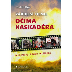Zákulisí filmu očima kaskadéra - Techniky, triky, příběhy