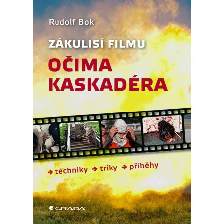 Zákulisí filmu očima kaskadéra - Techniky, triky, příběhy