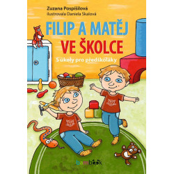 Filip a Matěj ve školce - S úkoly pro předškoláky