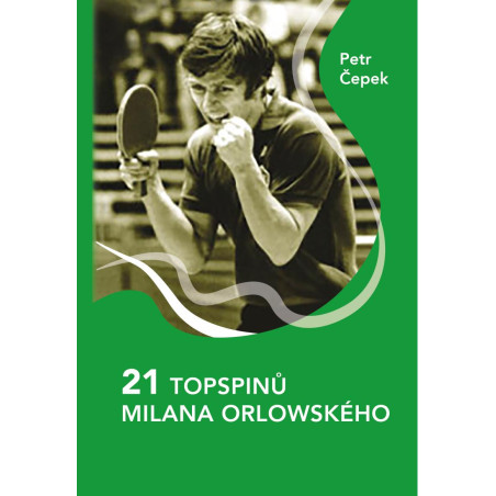 21 topspinů Milana Orlowského
