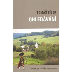 Ohledávání - Doma, ve Skotsku a zase doma