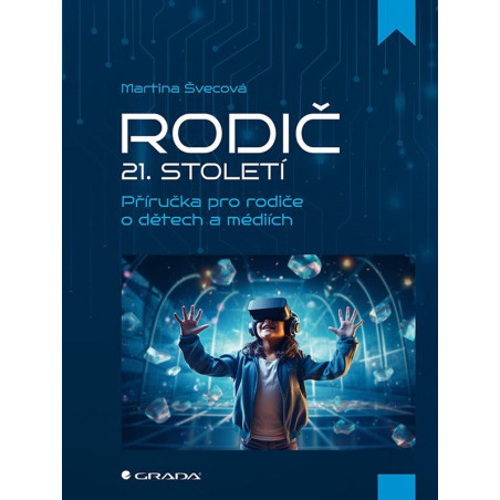 Rodič 21. století - Příručka pro rodiče
