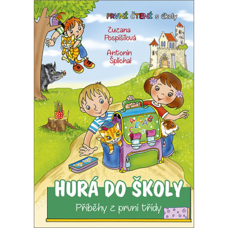 Hurá do školy - Příběhy z první třídy