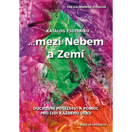 Katalog esoteriků, ...mezi Nebem a Zemí