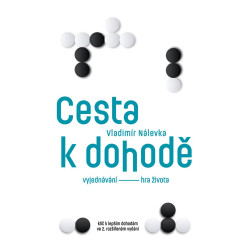 Cesta k dohodě: Vyjednávání - hra života