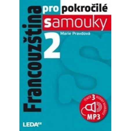 Francouzština pro pokročilé samouky 2 + CDmp3 - 2.vydání