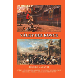VÃ¡lky bez konce - Å˜Ã­mskÃ© vÃ¡lky II (VÃ¡lky s Jugurthou, Timbry, Teutony a Mithridatem, ObÄanskÃ¡ vÃ¡lka a Spartakovo povstÃ